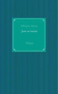 bokomslag Juste un instant