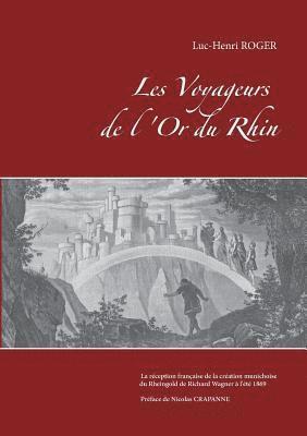 Les Voyageurs de l'Or du Rhin 1