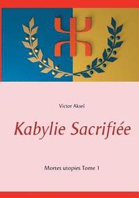 bokomslag Kabylie Sacrifie
