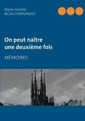 On peut naître une deuxième fois