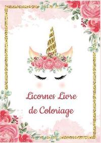 bokomslag Licornes Livre de Coloriage pour Enfants