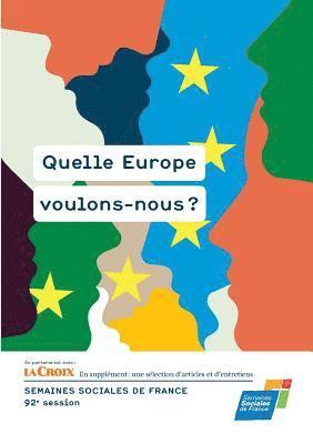 Quelle Europe voulons-nous ? 1