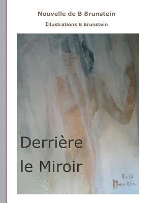 Bernard Brunstein - Derrière le Miroir, Häftad