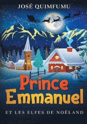 bokomslag Prince Emmanuel Et Les Elfes De Noëland