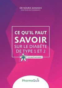 bokomslag Ce qu'il faut savoir sur le diabte de type 1 et 2