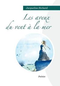 bokomslag Les Aveux Du Vent A La Mer