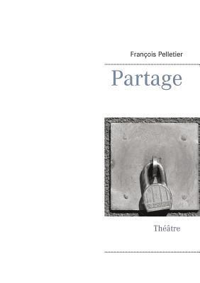 François Pelletier - Partage, Häftad