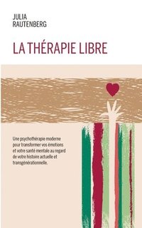 bokomslag La therapie libre