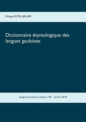 Dictionnaire tymologique des langues gauloises 1