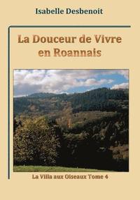 bokomslag La Douceur de Vivre en Roannais