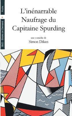 bokomslag L'inenarrable Naufrage du Capitaine Spurding