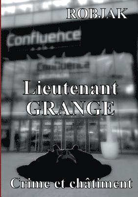 Lieutenant Grange - Crime et chtiment 1