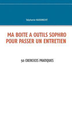 bokomslag Ma bote  outils sophro pour passer un entretien