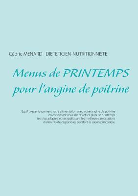 Cédric Ménard - Menus de printemps pour l'angine de poitrine, Häftad
