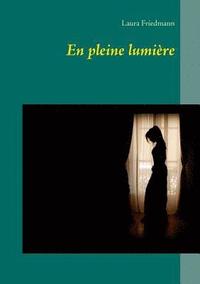 bokomslag En pleine lumière