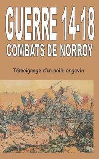 bokomslag Guerre 14-18 Combats de Norroy