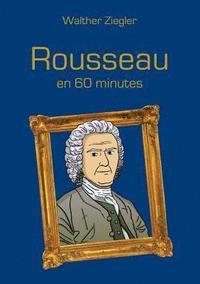 bokomslag Rousseau en 60 minutes