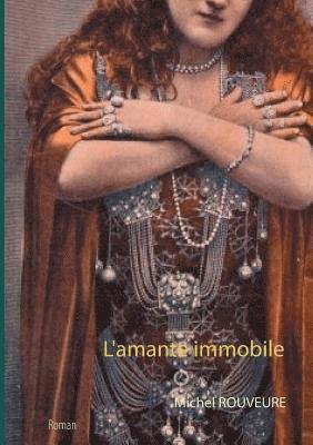 L'amante immobile 1