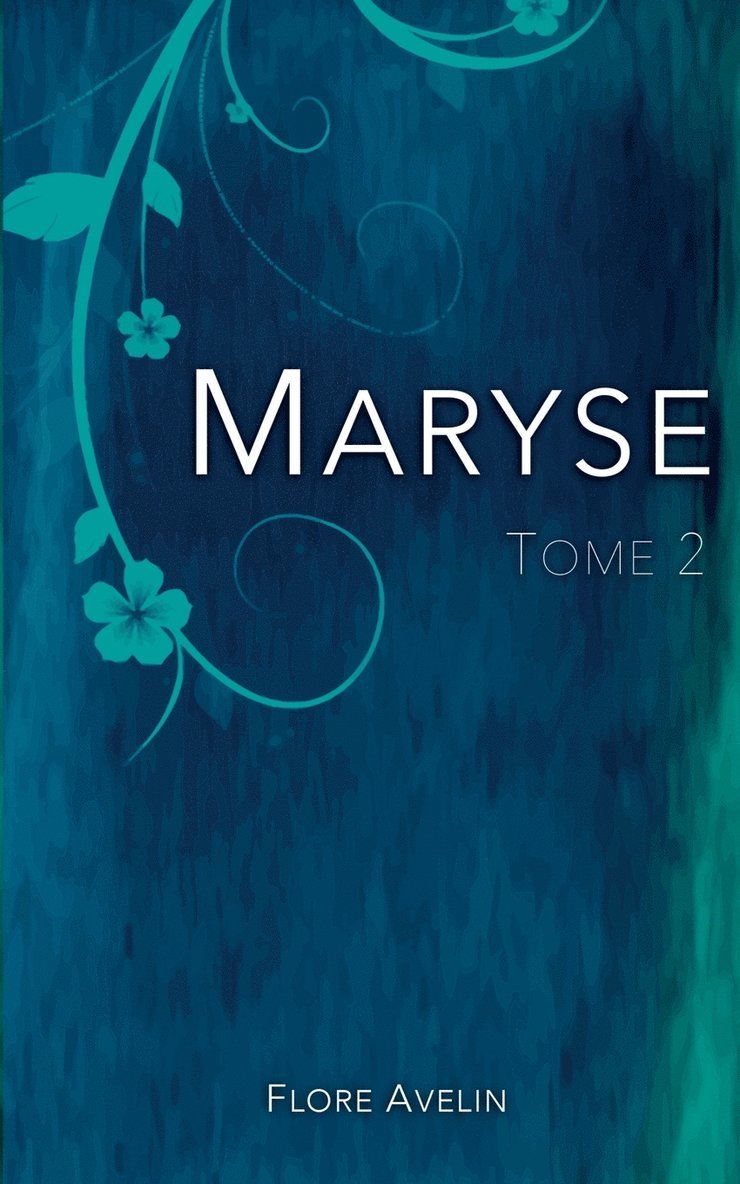 Maryse - Tome 2