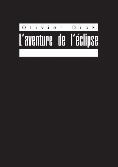 bokomslag L'aventure de l'éclipse