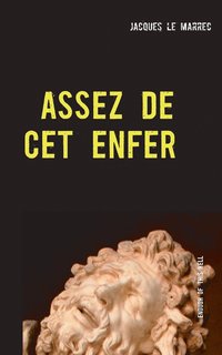 bokomslag Assez de cet enfer