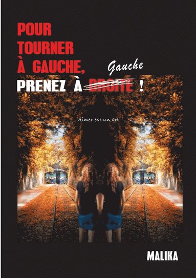 bokomslag Pour tourner  gauche, prenez  gauche !