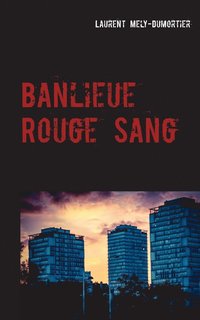 bokomslag Banlieue Rouge Sang