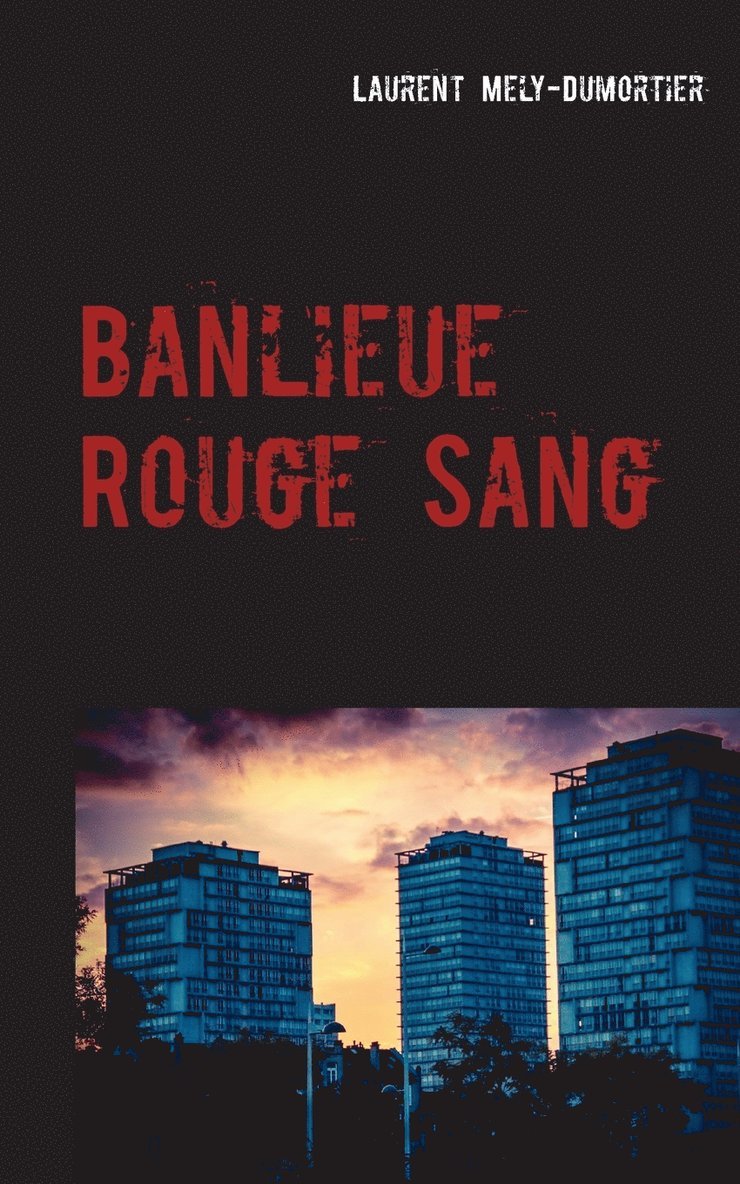 Banlieue Rouge Sang 1