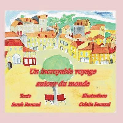 incroyable voyage autour du monde 1