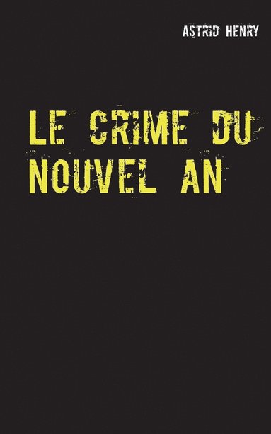 bokomslag Le crime du nouvel an