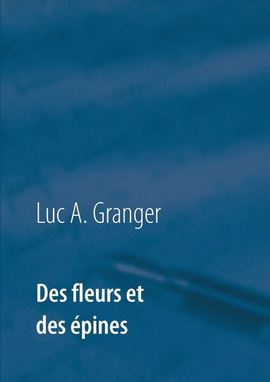 bokomslag Des fleurs et des épines