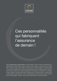 bokomslag Ces personnalités qui fabriquent l'assurance de demain !