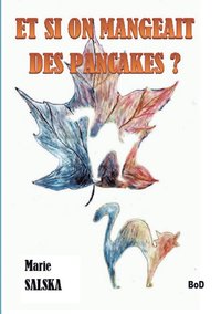 bokomslag Et si on mangeait des pancakes ?
