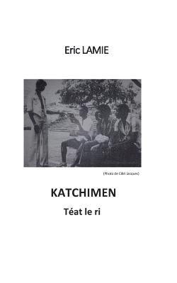 Lamie Eric - Katchimen, Häftad