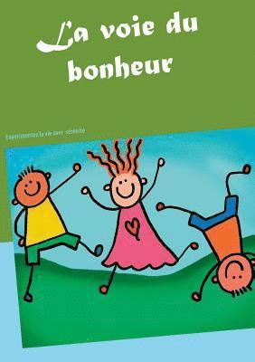 La voie du bonheur 1