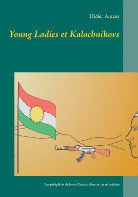 Young Ladies et Kalachnikovs 1