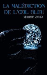 bokomslag malédiction de l'oeil bleu