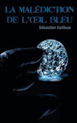 bokomslag malédiction de l'oeil bleu