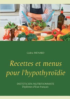 bokomslag Recettes et menus pour l'hypothyrodie