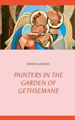 Painters in the garden of Gethsemane 1