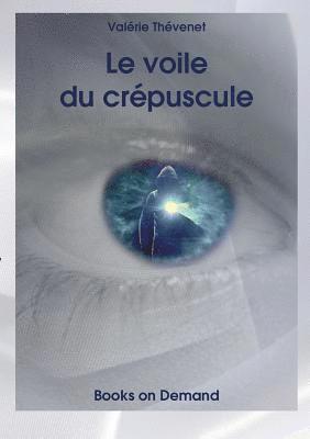 Le voile du crpuscule 1