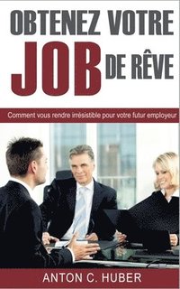 bokomslag Obtenez votre job de rve