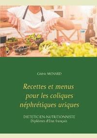 bokomslag Recettes et menus pour les coliques nephretiques uriques