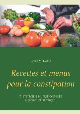 Cédric Menard - Recettes et menus pour la constipation, Häftad