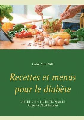 Recettes et menus pour le diabte 1