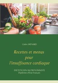 bokomslag Recettes et menus pour l'insuffisance cardiaque