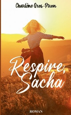 bokomslag Respire, Sacha