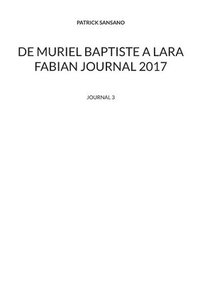 bokomslag De Muriel baptiste  Lara Fabian journal 2017