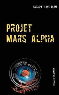 bokomslag Projet Mars Alpha