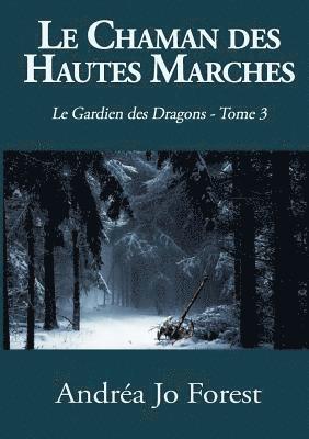 bokomslag Le Chaman des Hautes Marches